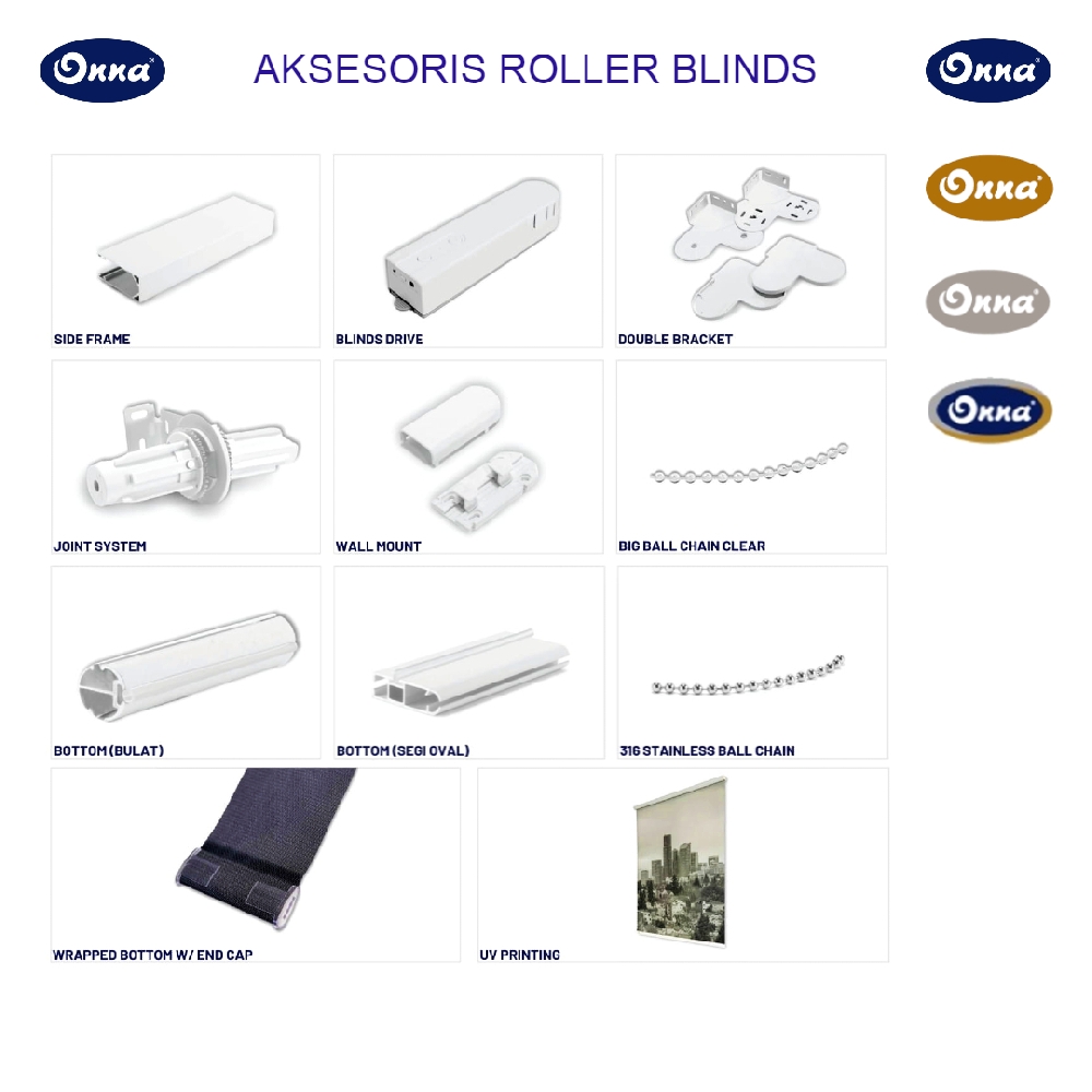 ONNA BANDUNG BLINDS ACCESSORIES - INTERIOR & EXTERIOR Aksesoris Blinds merupakan komponen pelengkap atau tambahan dan pola gambar digital custom yang dapat dipasang atau dicetak pada tirai interior & tirai eksterior untuk mengoptimalkan pengoperasian dan menambah estetika penampilan luar tirai.